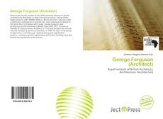 Borítókép a  George Ferguson (Architect) - hoz