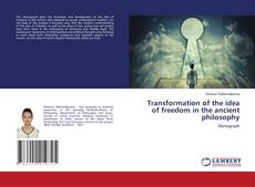 Buchcover von Transformation of the idea of freedom in the ancient philosophy