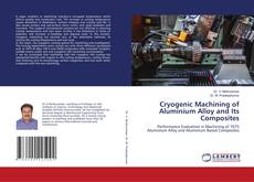 Copertina di Cryogenic Machining of Aluminium Alloy and Its Composites