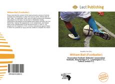 Bookcover of William Ball (Footballer)