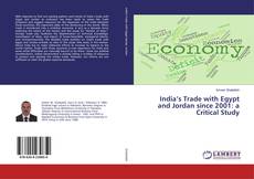 Borítókép a  India’s Trade with Egypt and Jordan since 2001: a Critical Study - hoz