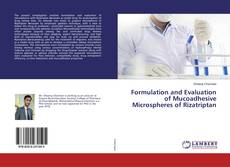 Buchcover von Formulation and Evaluation of Mucoadhesive Microspheres of Rizatriptan