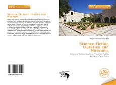 Bookcover of Science Fiction Libraries and Museums