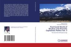 Buchcover von Post-Covid World of Shudras and Anarchic Capitalistic Politics Vol. 3