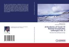 Buchcover von A Pandemic of Covid 19 Related Encephalitis Lethargica Vol. 3