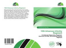 Borítókép a  10th Arkansas Infantry Regiment - hoz
