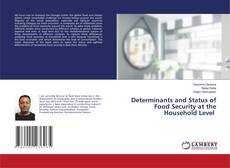 Buchcover von Determinants and Status of Food Security at the Household Level