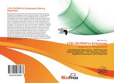 Couverture de 17th (Griffith's) Arkansas Infantry Regiment