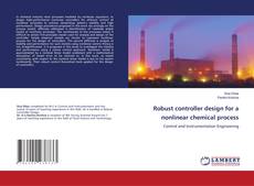 Copertina di Robust controller design for a nonlinear chemical process