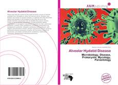 Couverture de Alveolar Hydatid Disease