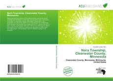 Bookcover of Nora Township, Clearwater County, Minnesota