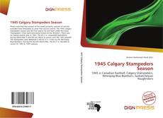 Portada del libro de 1945 Calgary Stampeders Season