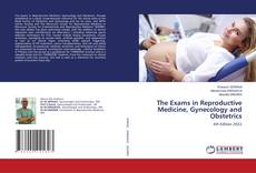 Buchcover von The Exams in Reproductive Medicine, Gynecology and Obstetrics