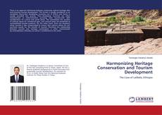 Bookcover of Harmonizing Heritage Conservation and Tourism Development