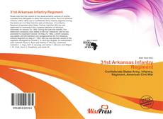 Bookcover of 31st Arkansas Infantry Regiment
