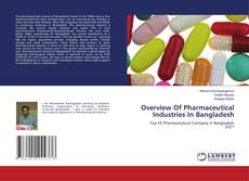 Copertina di Overview Of Pharmaceutical Industries In Bangladesh