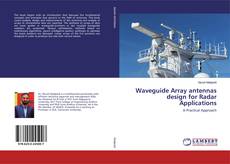 Bookcover of Waveguide Array antennas design for Radar Applications