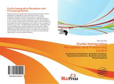 Couverture de Curtin Immigration Reception and Processing Centre