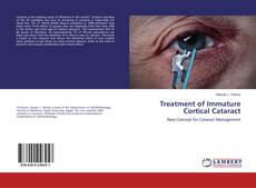 Capa do livro de Treatment of Immature Cortical Cataract 