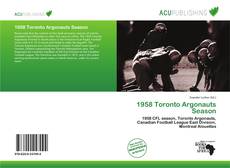Bookcover of 1958 Toronto Argonauts Season