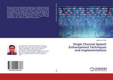 Capa do livro de Single Channel Speech Enhancement Techniques and Implementations 