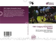 Copertina di 1961 Calgary Stampeders Season