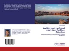 Copertina di Architectural study and analysis of Pushkar, Rajasthan