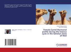 Buchcover von Female Camel Hormonal profile during the Estrous cycle in the Sahelian Zone of Mali