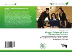Borítókép a  Classe Préparatoire à l'École des Chartes - hoz