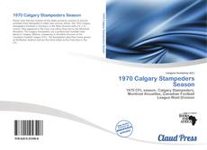 Portada del libro de 1970 Calgary Stampeders Season