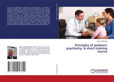 Buchcover von Principles of pediatric psychiatry: A short training course