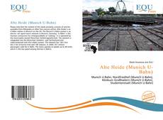 Capa do livro de Alte Heide (Munich U-Bahn) 