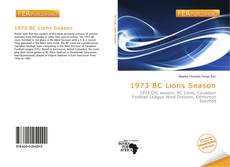 Bookcover of 1973 BC Lions Season