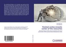 Bookcover of Parietal cortex-mnestic center of the neocortex
