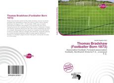 Portada del libro de Thomas Bradshaw (Footballer Born 1873)