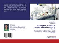 Copertina di Prescription Patterns of Antimicrobials in Neonatal Sepsis