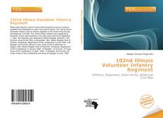Buchcover von 102nd Illinois Volunteer Infantry Regiment
