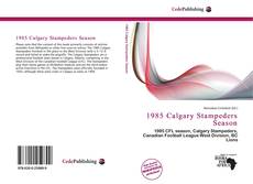 Capa do livro de 1985 Calgary Stampeders Season 