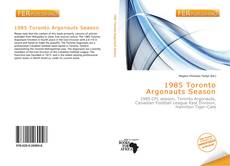 Buchcover von 1985 Toronto Argonauts Season