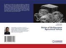 Copertina di Design of Multipurpose Agricultural Vehicle