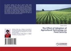 Copertina di The Effect of Adoption of Agricultural Technology on Food Security