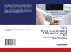 Copertina di Thyroid Imaging Reporting & Data System of thyroid nodule