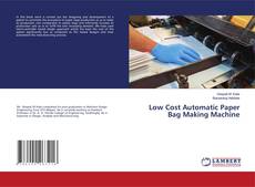 Buchcover von Low Cost Automatic Paper Bag Making Machine