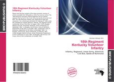 Buchcover von 18th Regiment Kentucky Volunteer Infantry