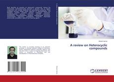 Buchcover von A review on Heterocyclic compounds