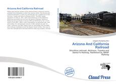 Buchcover von Arizona And California Railroad