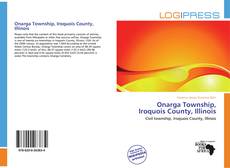 Onarga Township, Iroquois County, Illinois kitap kapağı