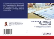 Copertina di DEVELOPMENT OF WAYS OF SELF-FINANCING IN EDUCATION