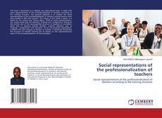 Bookcover of Social representations of the professionalization of teachers