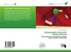 Bookcover of Cytomegalic Inclusion Body Disease